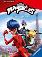 Miraculous: Der Superfan - Erstlesebuch ab 7 Jahren - 2. Klasse