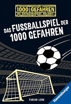 Das Fußballspiel der 1000 Gefahren