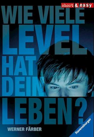 Wie viele Level hat dein Leben?