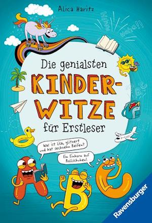 Die genialsten Kinderwitze für Erstleser, Leseanfänger und Grundschüler