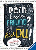 Dein bester Freund? Bist du!