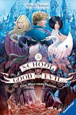 The School for Good and Evil 02: Eine Welt ohne Prinzen