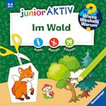 Wieso? Weshalb? Warum? junior AKTIV: Im Wald