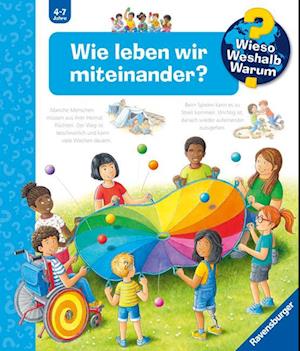 Wieso? Weshalb? Warum?, Band 44: Wie leben wir miteinander?