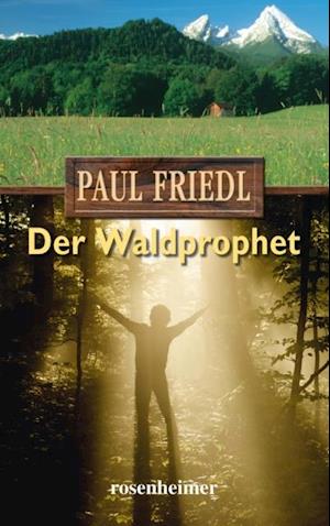 Der Waldprophet