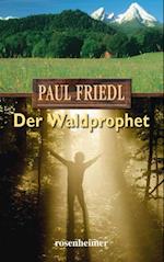 Der Waldprophet