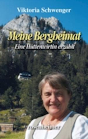 Meine Bergheimat