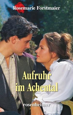 Aufruhr im Achental