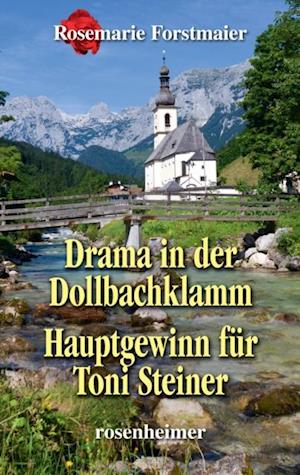 Drama in der Dollbachklamm / Hauptgewinn für Toni Steiner