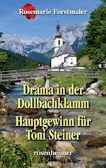 Drama in der Dollbachklamm / Hauptgewinn für Toni Steiner