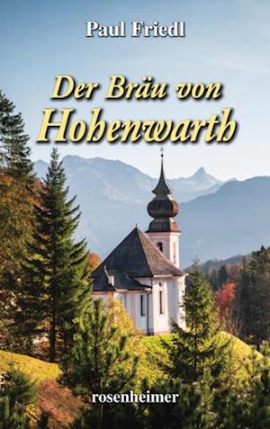 Der Bräu von Hohenwarth