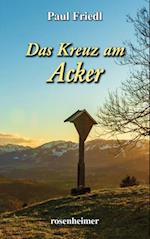 Das Kreuz am Acker