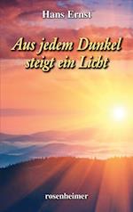 Aus jedem Dunkel steigt ein Licht