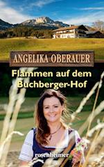 Flammen auf dem Buchberger-Hof