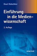 Einführung in die Medienwissenschaft