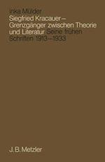 Siegfried Kracauer - Grenzgänger zwischen Theorie und Literatur