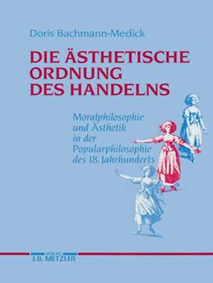 Die ästhetische Ordnung des Handelns