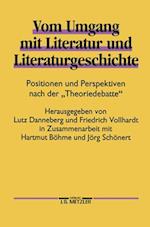 Vom Umgang mit Literatur und Literaturgeschichte