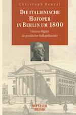 Die Italienische Hofoper in Berlin Um 1800