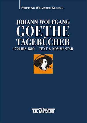 Johann Wolfgang Goethe: Tagebücher