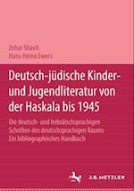 Deutsch-jüdische Kinder- und Jugendliteratur von der Haskala bis 1945