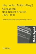 Germanistik und Deutsche Nation 1806 - 1848