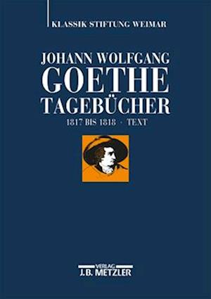 Johann Wolfgang Goethe: Tagebücher