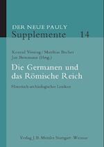 Der Neue Pauly. Supplemente 14. Die Germanen und das Römische Reich