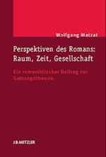 Perspektiven des Romans: Raum, Zeit, Gesellschaft