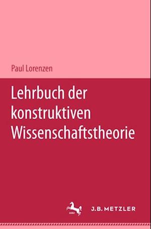 Lehrbuch der konstruktiven Wissenschaftstheorie