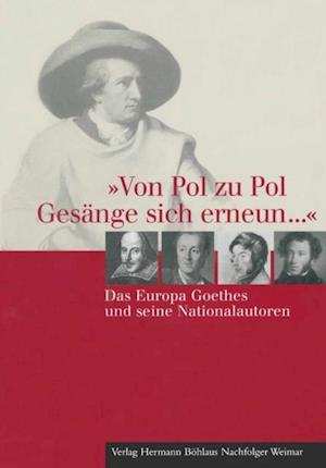 "Von Pol zu Pol Gesänge sich erneun..."