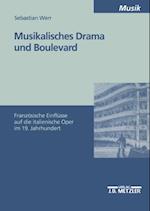 Musikalisches Drama und Boulevard