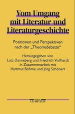 Vom Umgang mit Literatur und Literaturgeschichte