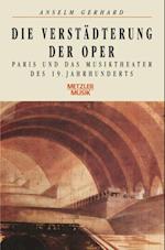 Die Verstädterung der Oper