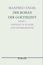 Der Roman der Goethe-Zeit