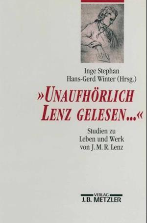 "Unaufhörlich Lenz gelesen..."