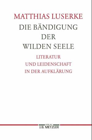 Die Bändigung der wilden Seele