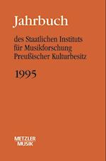 Jahrbuch des Staatlichen Instituts für Musikforschung (SIM) Preussischer Kulturbesitz, 1995