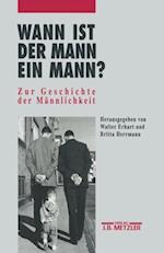 Wann ist der Mann ein Mann?