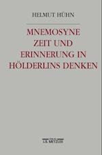 Mnemosyne. Zeit und Erinnerung in Hölderlins Denken