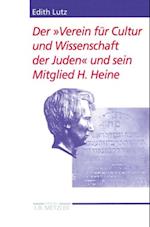 Der "Verein für Cultur und Wissenschaft der Juden" und sein Mitglied H. Heine