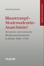 Blaustrumpf - Modestudentin - Anarchistin?