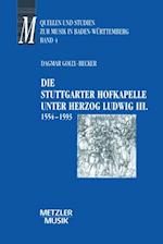 Die Stuttgarter Hofkapelle unter Herzog Ludwig III. (1554-1593)