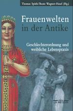 Frauenwelten in der Antike