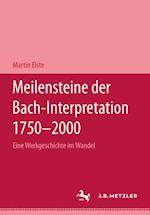 Meilensteine der Bach-Interpretation 1750-2000