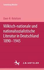 Völkisch-nationale und nationalsozialistische Literatur in Deutschland 1890-1945