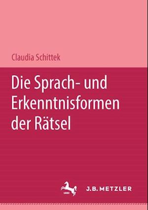 Die Sprach- und Erkenntnisformen der Rätsel