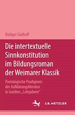 Die intertextuelle Sinnkonstitution im Bildungsroman der Weimarer Klassik