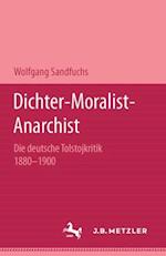 Dichter - Moralist - Anarchist