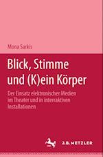 Blick, Stimme und (k)ein Körper